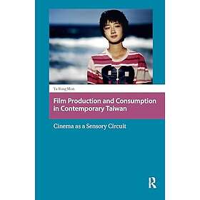 Film Production and Consumption in Contemporary Taiwan Cinema as a Sensory Circuit