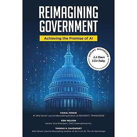Reimagining Government Achieving the Promise of AI
