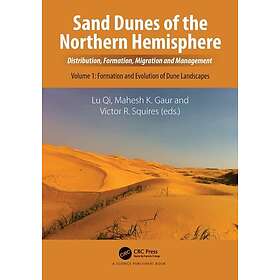 Sand Dunes of the Northern Hemisphere Distribution, Formation, Migration and Man