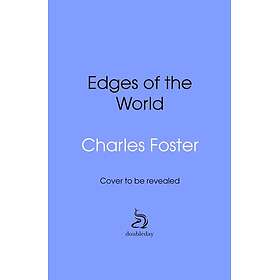 The Edges of the World At the margins of life, lands and history