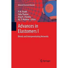 Advances in Elastomers I Blends and Interpenetrating Networks