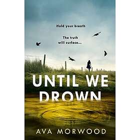 Until We Drown