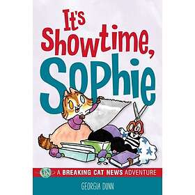 It's Showtime, Sophie A Breaking Cat News Adventure