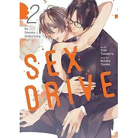 SEX DRIVE (Manga) Vol. 2 My Sneaky Underling