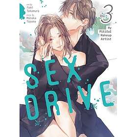 SEX DRIVE (Manga) Vol. 3 My Pitiful Makeup Artist