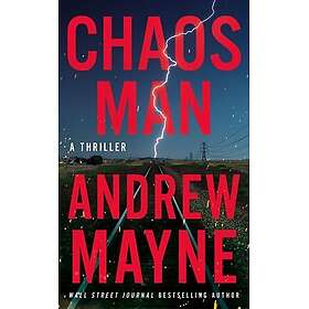 Chaos Man A Thriller