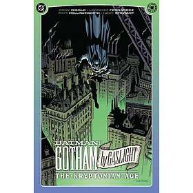 Batman: Gotham By Gaslight: The Kryptonian Age