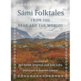 Sami Folktales from the Near and Far Worlds