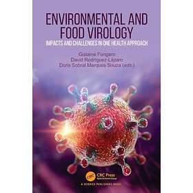 Environmental and Food Virology Impacts and Challenges in One Health Approach