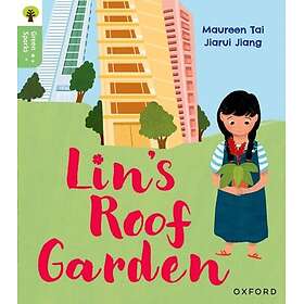 Oxford Reading Tree Green Sparks: Level 4: Lin's Roof Garden