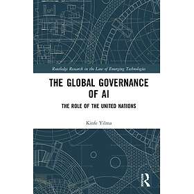 The Global Governance of AI The Role of the United Nations