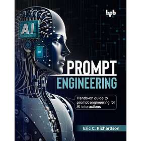 Prompt Engineering Handson guide to prompt engineering for AI interactions