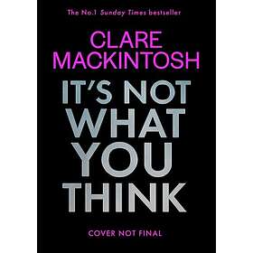 It’s Not What You Think