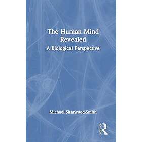 The Human Mind Revealed A Biological Perspective