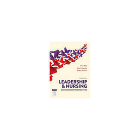 Leadership and Nursing Contemporary perspectives