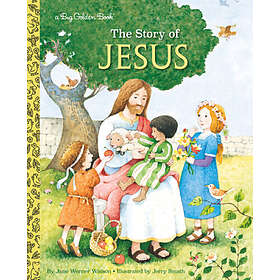 The Story of Jesus A Christian Book for Kids