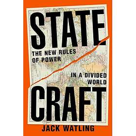 Statecraft The New Rules of Power in a Divided World
