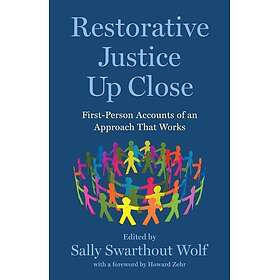 Restorative Justice Up Close FirstPerson Accounts of an Approach That Works