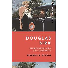 Douglas Sirk Filmmaker and Philosopher
