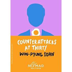 Counterattacks at Thirty (Nomad Edition) A Novel