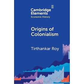 Origins of Colonialism Why Geography Mattered