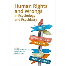 Human Rights and Wrongs in Psychology and Psychiatry