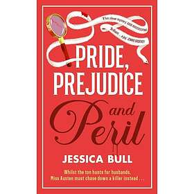 Pride, Prejudice and Peril