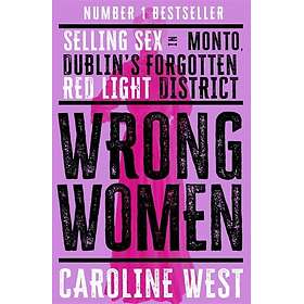 Wrong Women Selling Sex in Monto, Dublin's Forgotten Red Light District SHORTLIS