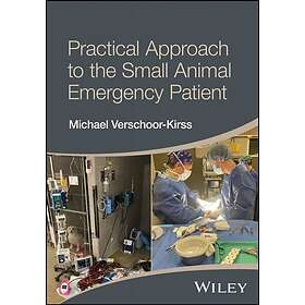 Practical Approach to the Small Animal Emergency Patient