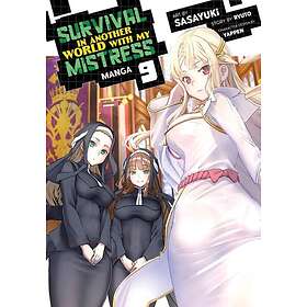 Survival in Another World with My Mistress! (Manga) Vol. 9