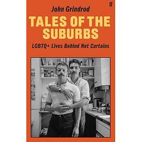 Tales of the Suburbs LGBTQ+ Lives Behind Net Curtains