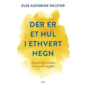 Der er et hul i ethvert hegn