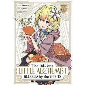 Tale of a Little Alchemist Blessed by the Spirits (Manga) Vol. 2