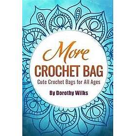 More Crochet Bags: Cute Crochet Bags for All Ages
