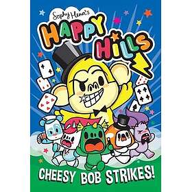 Cheesy Bob Strikes! The bonkers comic series that kids can't stop giggling at!