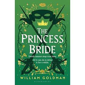 The Princess Bride The cult classic tale of adventure and fantasy