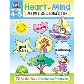 Heart and Mind Activities for Today's Kids, Ages 4-5