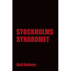Stockholmssyndromet Hellman, Cyril