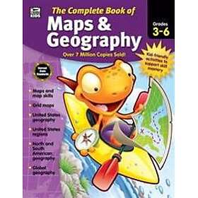 The Complete Book of Maps & Geography, Grades 3 6