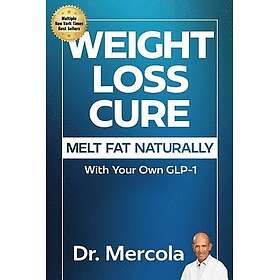 Weight Loss Cure: Melt Fat Naturally with Your Own Glp-1