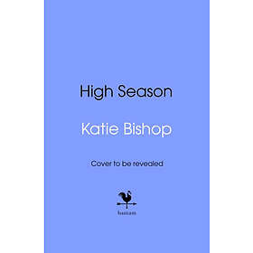 High Season (inbunden, eng)