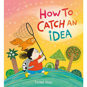 How to Catch an Idea (häftad, eng)