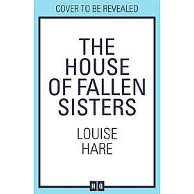 The House of Fallen Sisters (inbunden, eng)