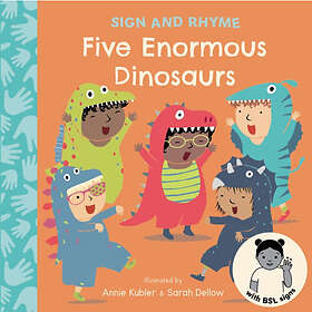 Five Enormous Dinosaurs BSL (bok, board book, eng)