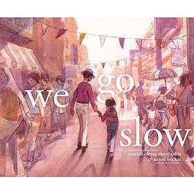 We Go Slow (inbunden, eng)