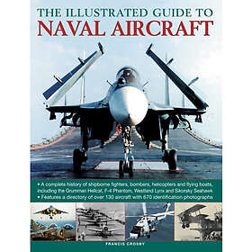 Illustrated Guide to Naval Aircraft (inbunden, eng)