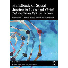 Handbook of Social Justice in Loss and Grief (häftad, eng)