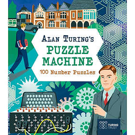 Alan Turing's Puzzle Machine: 100 Number Puzzles (häftad, eng)