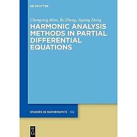 Harmonic Analysis Methods in Partial Differential Equations