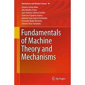 Fundamentals of Machine Theory and Mechanisms